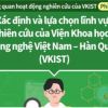 Giới thiệu dự án thành lập Viện Khoa học và Công nghệ Việt Nam - Hàn Quốc (Phần IV)