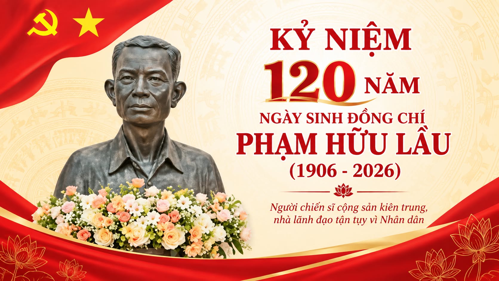 Kỷ niệm 120 năm ngày sinh đồng chí Phạm Hữu Lầu (1906 - 2026)