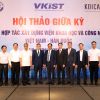 Hội thảo giữa kỳ Dự án hợp tác xây dựng Viện Khoa học và Công nghệ Việt Nam - Hàn Quốc
