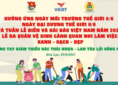 VKIST tổ chức Lễ ra quân dọn vệ sinh môi trường, cảnh quan làm việc hưởng ứng tháng hành động vì môi trường năm 2025