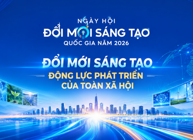 Ngày hội Đổi mới sáng tạo quốc gia 2026: Đổi mới sáng tạo - động lực phát triển của toàn xã hội