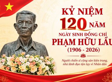 Kỷ niệm 120 năm ngày sinh đồng chí Phạm Hữu Lầu (1906 - 2026)