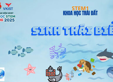 Lan tỏa sứ mệnh gìn giữ đại dương xanh từ lớp học STEM 0 đồng của VKIST