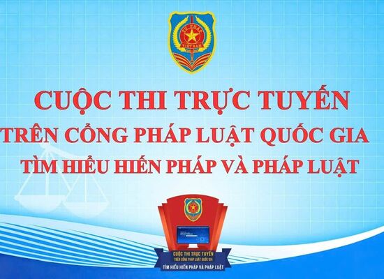 Lan toả Cuộc thi trực tuyến trên Cổng Pháp luật quốc gia tìm hiểu Hiến pháp và pháp luật