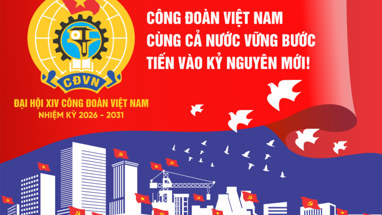 Đẩy mạnh tuyên truyền Đại hội XIV Công đoàn Việt Nam