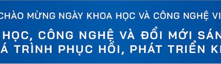Celebrate Vietnam Science and Technology Day 18/5