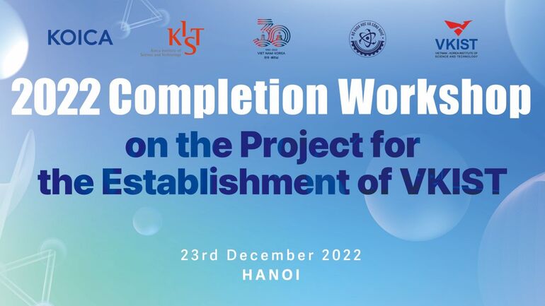 Thông cáo báo chí về việc tổ chức Lễ Tổng kết Dự án Viện Khoc học và Công nghệ Việt Nam – Hàn Quốc